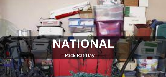 National Pack Rat Day [राष्ट्रीय पैक चूहा दिवस]